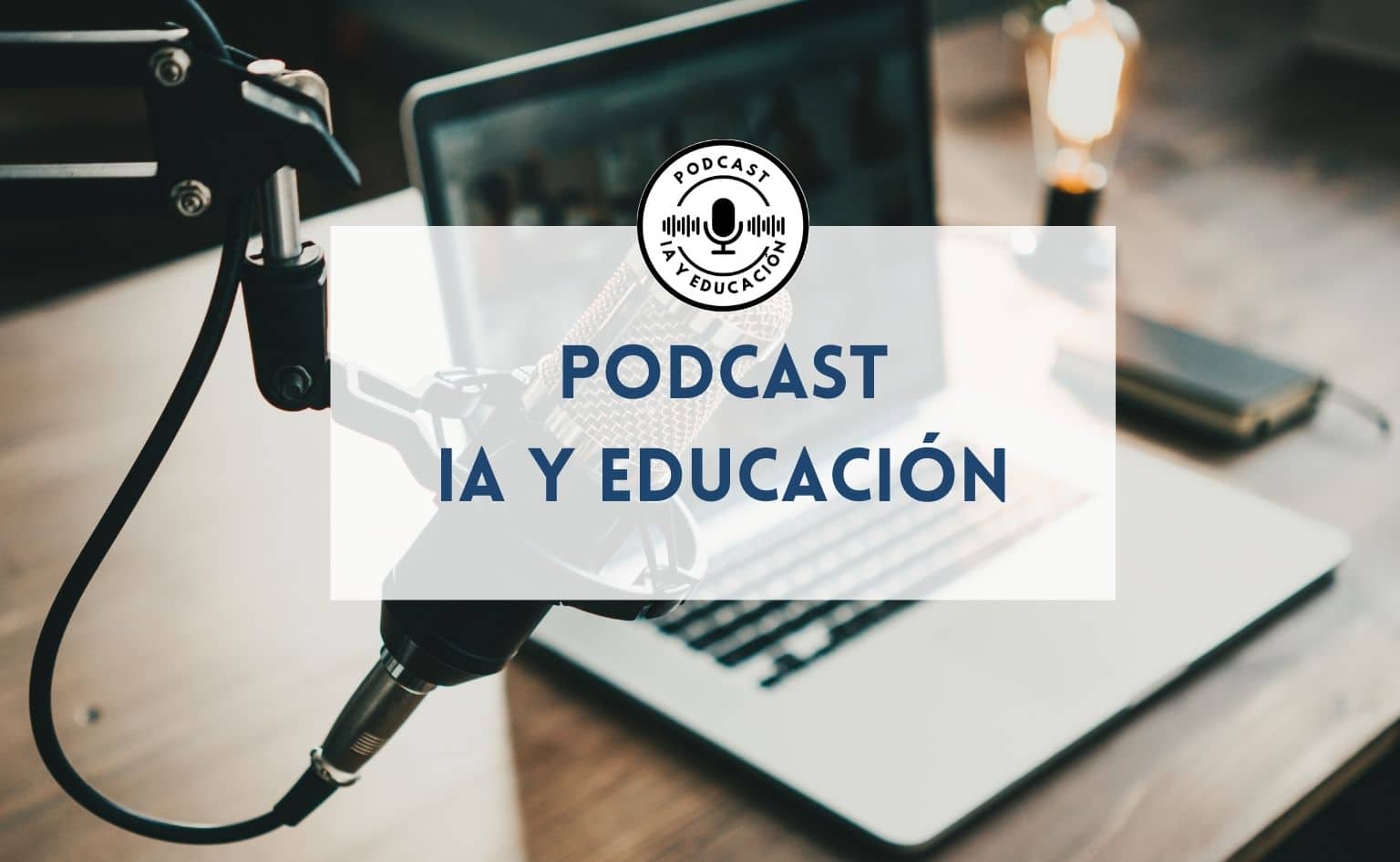 SocraTech participa en el Podcast Inteligencia Artificial y Educación