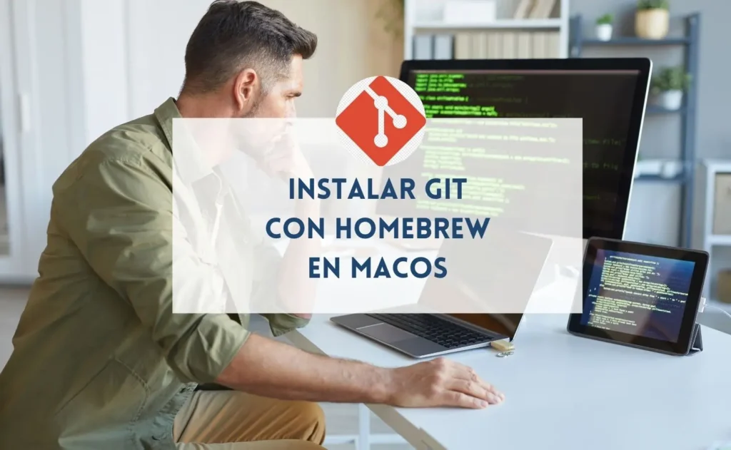 Instalar Git en MacOS con HomeBrew con profesor de SocraTech