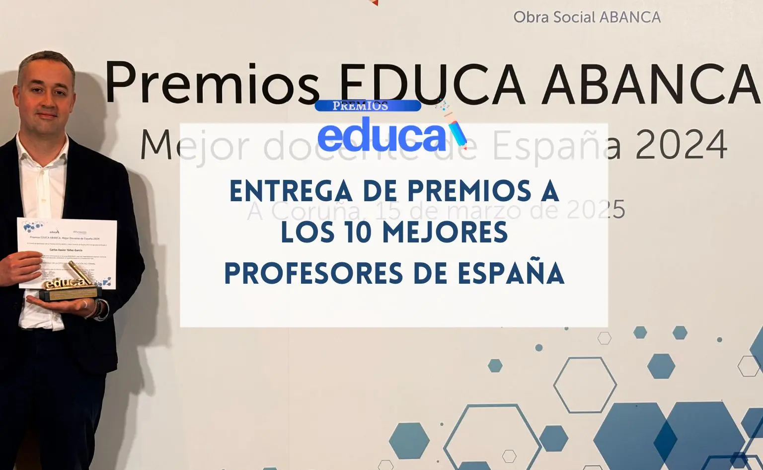 Entrega de Premios a los 10 Mejores Profesores de España 2024 a Carlos Yáñez, profesor de SocraTech
