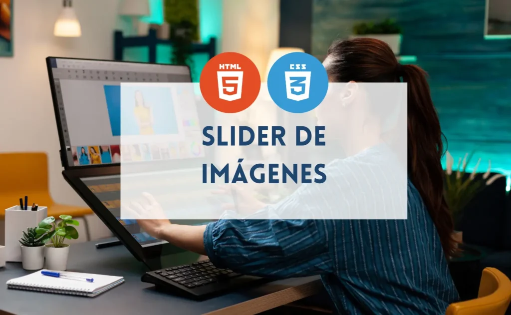 Aprender cómo hacer un slider de imágenes con HTML y CSS en SocraTech