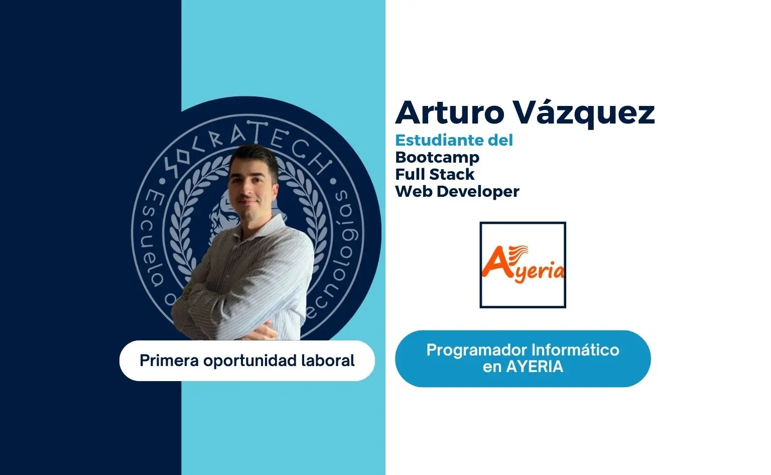 Arturo Vázquez, exalumno de SocraTech, primera oportunidad laboral en AYERIA