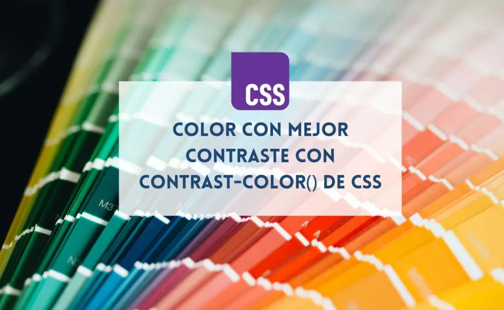 Paleta de colores con el texto delante de Color con mejor contraste con contrast-color() de CSS y su logo, por el vídeo explicativo de SocraTech