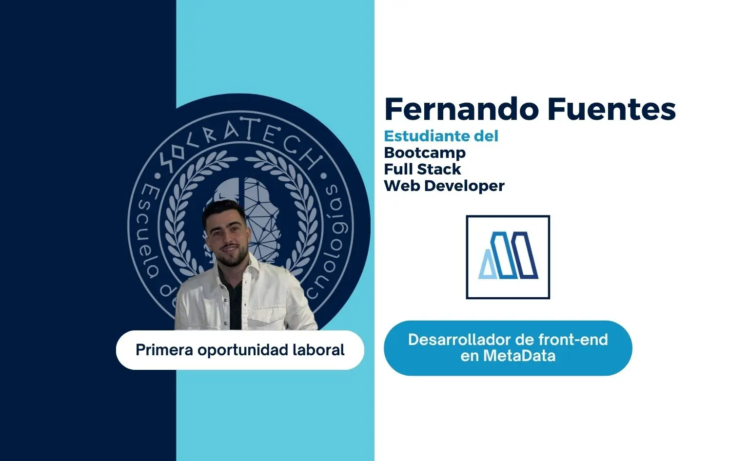 Fernando Fuentes, exalumno de SocraTech, primera oportunidad laboral en MetaData