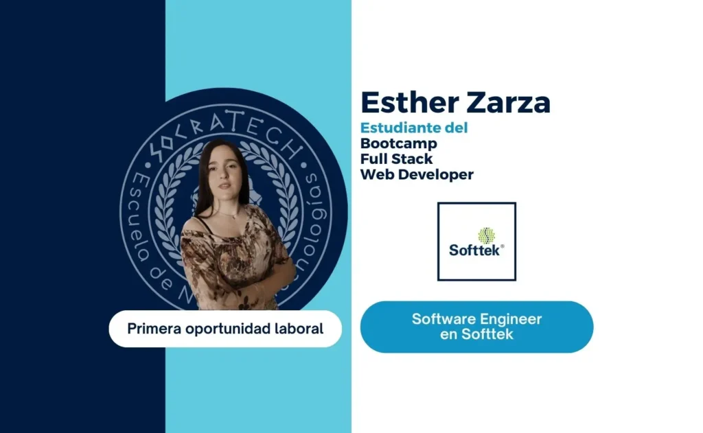 Esther Zarza, exalumna de SocraTech, primera oportunidad laboral en Softtek