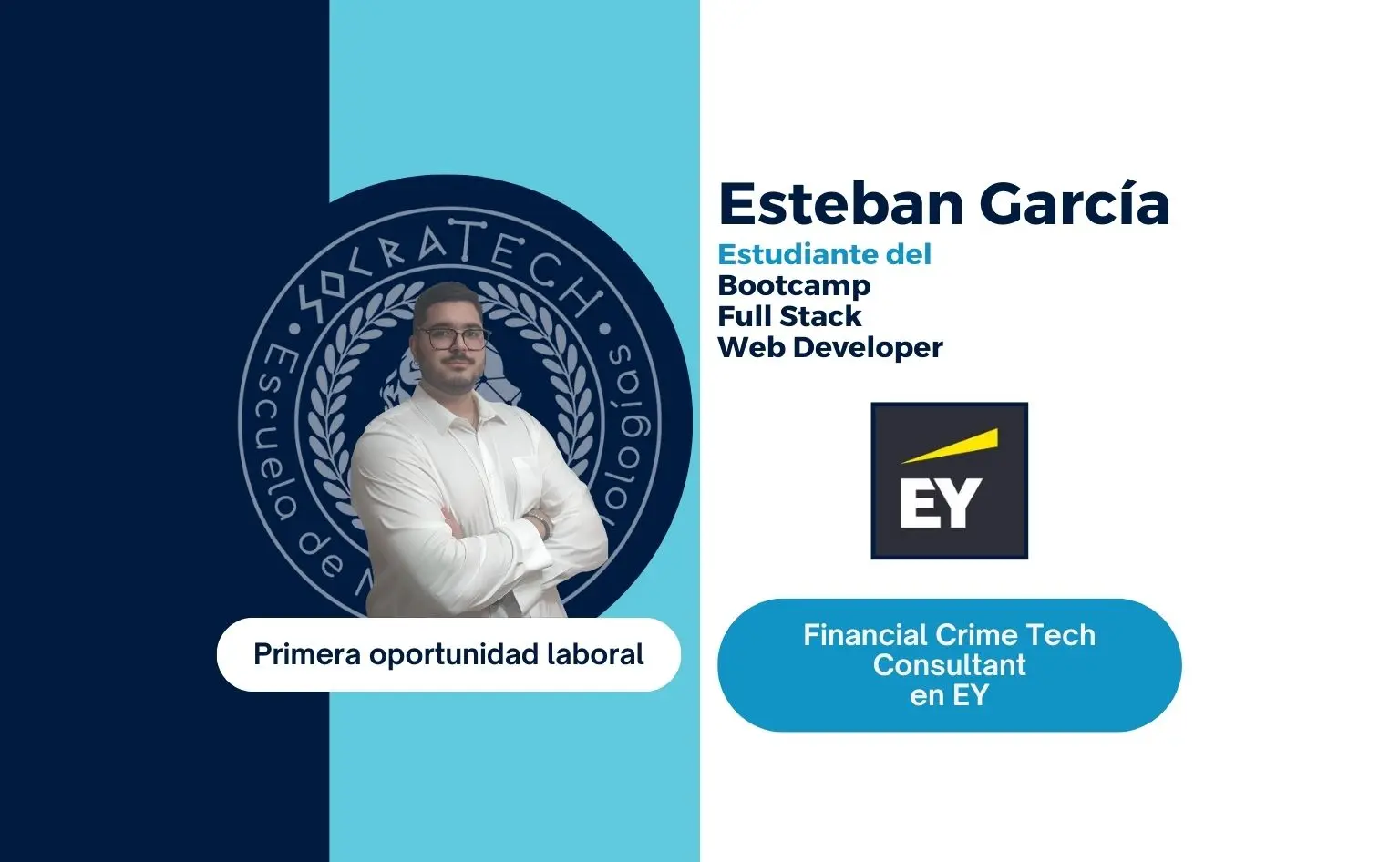 Esteban García, exalumno de SocraTech, primera oportunidad laboral en EY