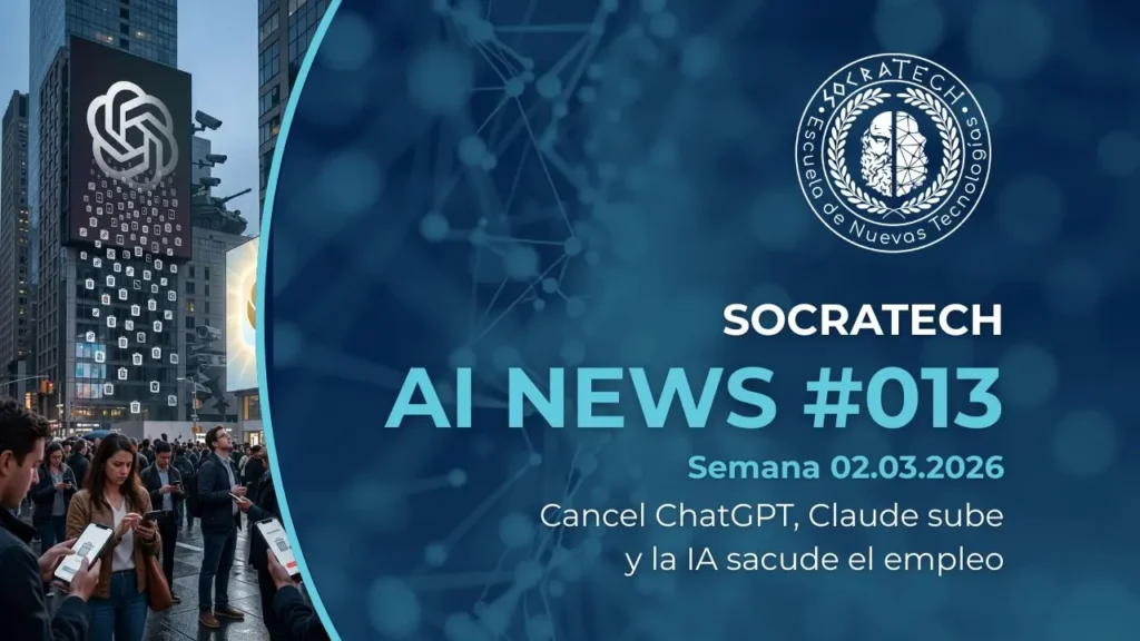 Portada de SocraTech AI News #013 donde vemos: Cancel ChatGPT, Claude sube y la IA sacude el empleo