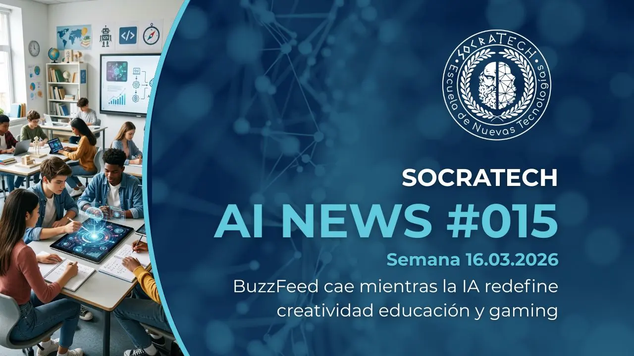 Portada de SocraTech AI News #015 donde: BuzzFeed cae mientras la IA redefine creatividad educación y gaming