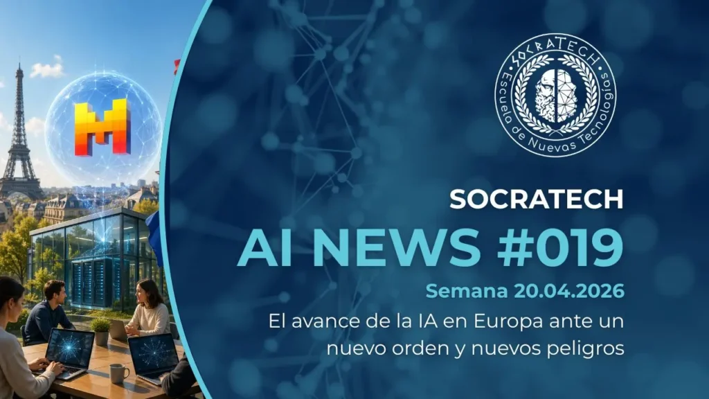 Portada de SocraTech AI News #019 donde vemos: el avance de la IA en Europa ante un nuevo orden y nuevos peligros